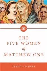 Book cover of The Five Women Of Mathew One by Janet S. Jagers