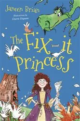 Book cover of The Fix-it Princess by Janeen Brian