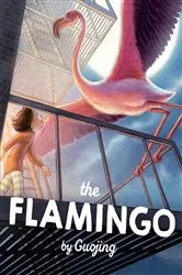 Book cover of The Flamingo by Guojing