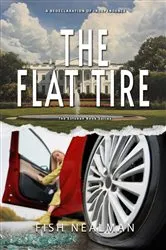 Book cover of The Flat Tire by Unknown