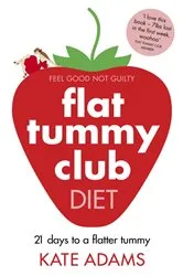 Book cover of The Flat Tummy Club Diet by Kate Adams