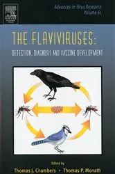 Book cover of The Flaviviruses: Detection, Diagnosis and Vaccine Development by Thomas J. Chambers