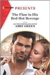 Book cover of The Flaw in His Red-Hot Revenge by Abby Green