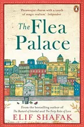Book cover of The Flea Palace by Elif Shafak
