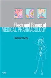 Book cover of The Flesh and Bones of Medical Pharmacology by Domenico Spina