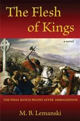 Book cover of The Flesh of Kings by M.B. Lemanski