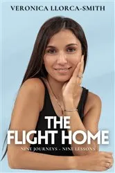 Book cover of The Flight Home by Veronica Llorca-Smith