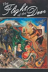 Book cover of The Flight of the Deer by Gilbert Veliz