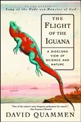 Book cover of The Flight of the Iguana by David Quammen