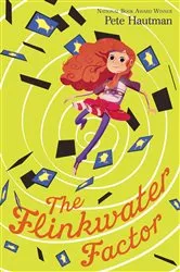 Book cover of The Flinkwater Factor by Pete Hautman