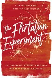 Book cover of The Flirtation Experiment by Lisa Jacobson