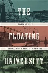 Book cover of The Floating University by Tamson Pietsch
