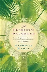 Book cover of The Florist's Daughter by Patricia Hampl