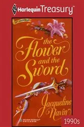 Book cover of THE FLOWER AND THE SWORD by Jacqueline Navin