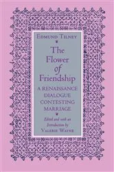 Book cover of The Flower of Friendship by Edmund Tilney