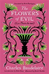 Book cover of The Flowers of Evil: (Les Fleurs du mal) by Charles Baudelaire