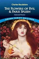 Book cover of The Flowers of Evil & Paris Spleen by Charles Baudelaire