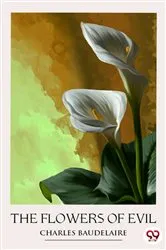 Book cover of The Flowers of Evil by Charles Baudelaire