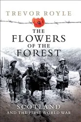 Book cover of The Flowers of the Forest by Trevor Royle