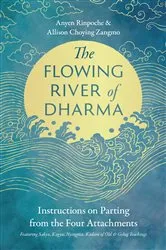 Book cover of The Flowing River of Dharma by Anyen Rinpoche