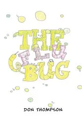 Book cover of The Flu Bug by Don Thompson
