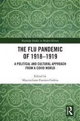 Book cover of The Flu Pandemic of 1918-1919 by Maximiliano Fuentes Codera