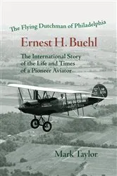 Book cover of The Flying Dutchman of Philadelphia, Ernest H. Buehl. by Mark Taylor