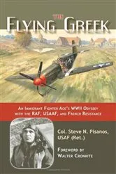 Book cover of The Flying Greek by Col Steven N. Pisanos