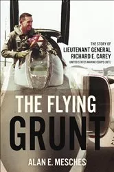 Book cover of The Flying Grunt by Alan E. Mesches