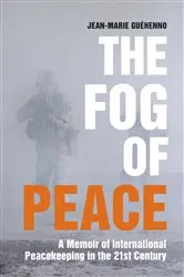 Book cover of The Fog of Peace by Jean-Marie Guehenno