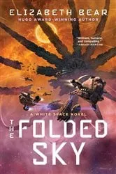 Book cover of The Folded Sky by Elizabeth Bear
