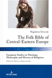 Book cover of The Folk Bible of Central-Eastern Europe by Bartosz Adamczewski