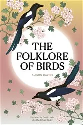 Book cover of The Folklore of Birds by Alison Davies