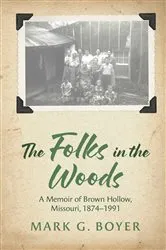 Book cover of The Folks in the Woods by Mark G. Boyer