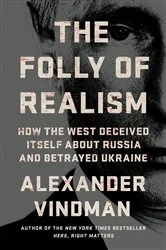 Book cover of The Folly of Realism by Alexander Vindman