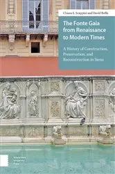Book cover of The Fonte Gaia from Renaissance to Modern Times by Chiara E. Scappini