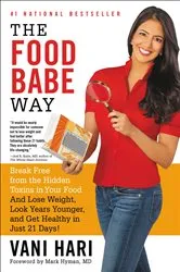 Book cover of The Food Babe Way by Vani Hari