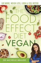 Book cover of The Food Effect Diet: Vegan by Michelle Braude