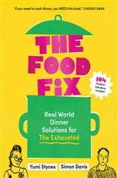 Book cover of The Food Fix by Yumi Stynes