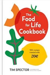 Book cover of The Food for Life Cookbook by Tim Spector