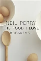 Book cover of The Food I Love: Breakfast by N/A