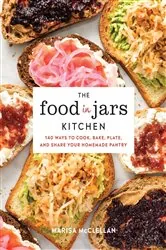 Book cover of The Food in Jars Kitchen by Marisa McClellan