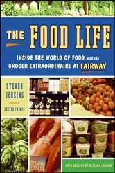 Book cover of The Food Life by Steven Jenkins