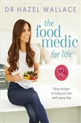 Book cover of The Food Medic for Life by Hazel Wallace