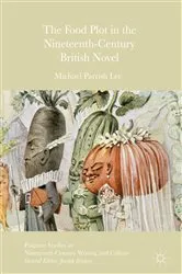 Book cover of The Food Plot in the Nineteenth-Century British Novel by Michael Parrish Lee