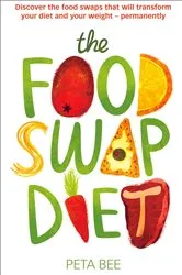 Book cover of The Food Swap Diet by Peta Bee