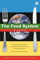 Book cover of The Food System by Geoff Tansey