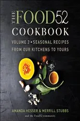 Book cover of The Food52 Cookbook, Volume 2 by Amanda Hesser