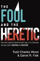 Book cover of The Fool and the Heretic by Todd Charles Wood