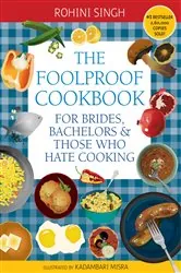 Book cover of The Foolproof Cookbook by Rohini Singh